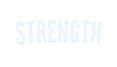 STRENGTH